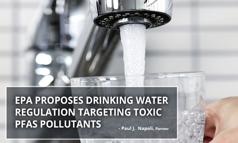 EPA Proposes Drinking Water Regulation Targeting Toxic PFAS Pollutants