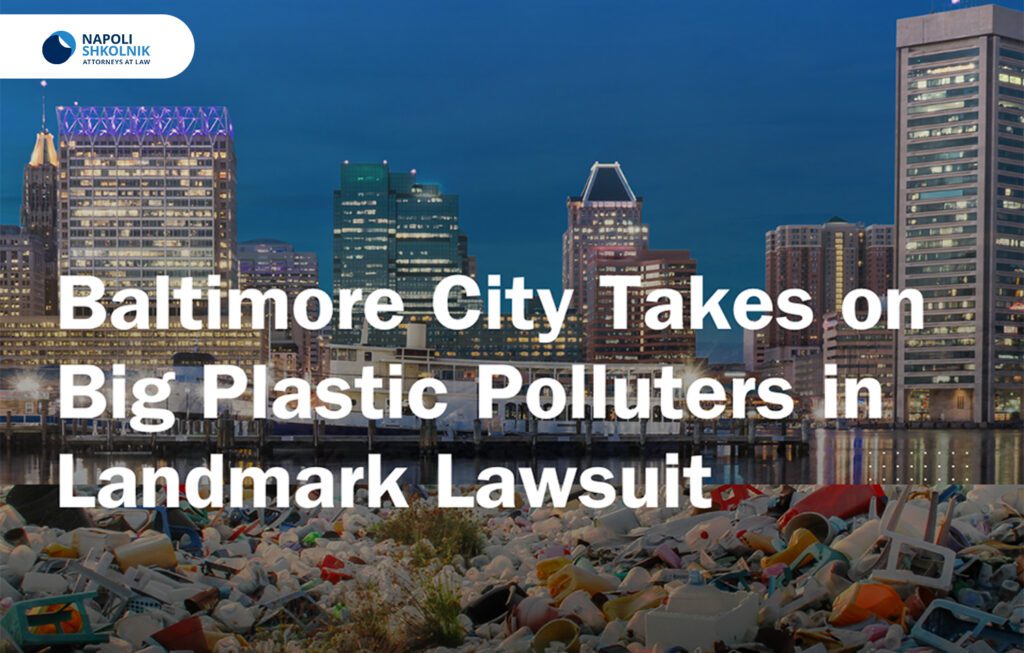 Baltimore City Takes on Big Plastic Polluters in Landmark Lawsuit