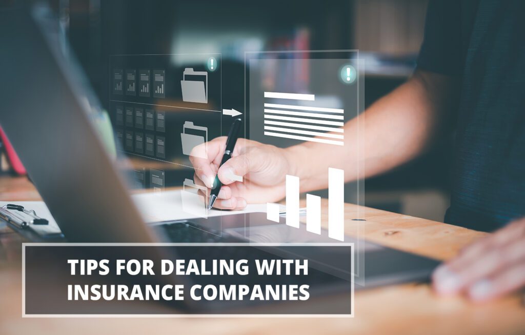 Tips for Dealing with Insurance Companies