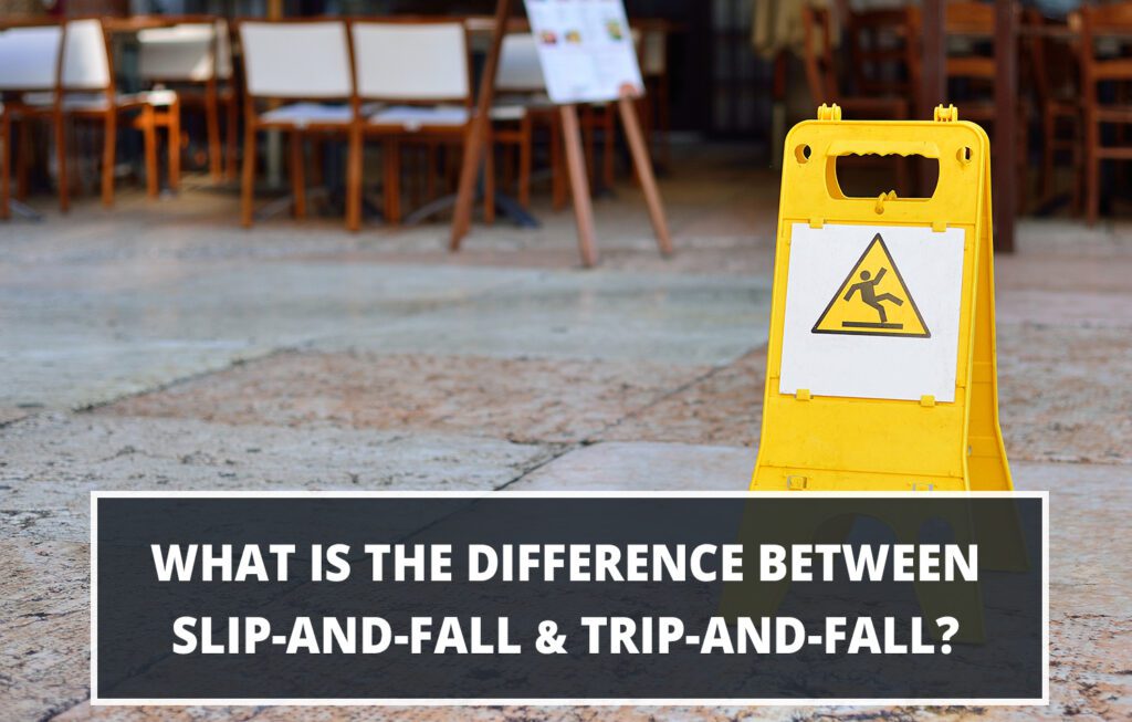What is the Difference Between Slip-and-Fall and Trip-and-Fall